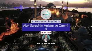 Alak Suresi Anlamı ve Önemi 4 | TRT TSR Günebakan Programı | 26.11.2021
