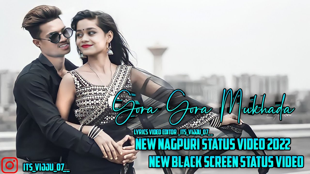 Gora_Gora_Mukhada_New_Nagpuri_Status_Video_//New_Romentic_Lyrics_Video_2022_Video_Editor_Its_Vijju_7
