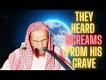 They heard screams from his grave so dug it up and found this sh ibn baz punishment of the grave