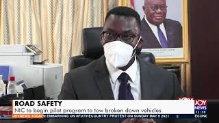 Road Safety: NIC to begin pilot program to tow broken down vehicles - Joy News Today (7-5-21)