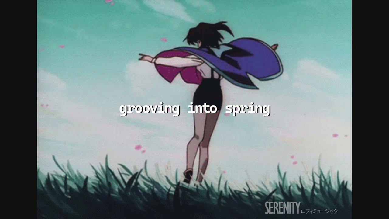 grooving into spring- [lofi hip hop/relaxing beats] - YouTube