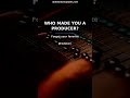 Who Made YOU Want to Produce?