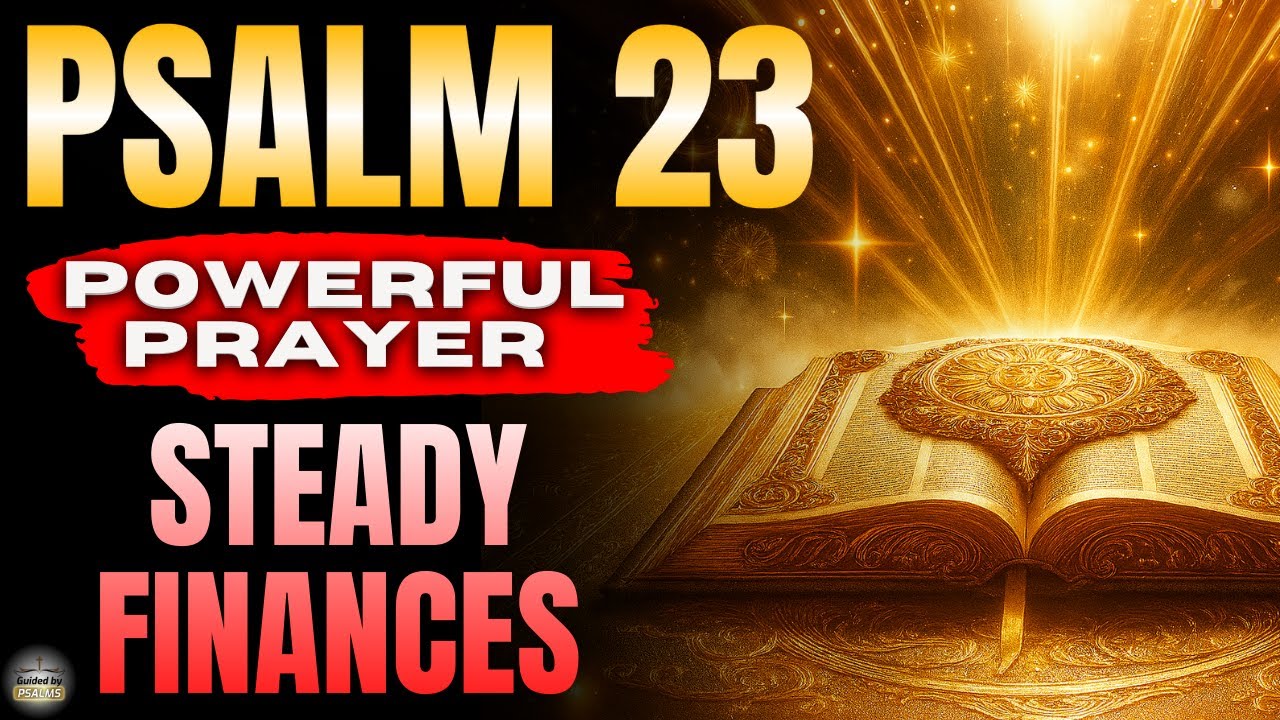 💰 Psalm 23 — Prayer for Provision, Favor & Financial Peace (Guided by Psalms)