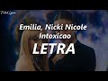 Emilia Nicki Nicole Intoxicao LETRA 
