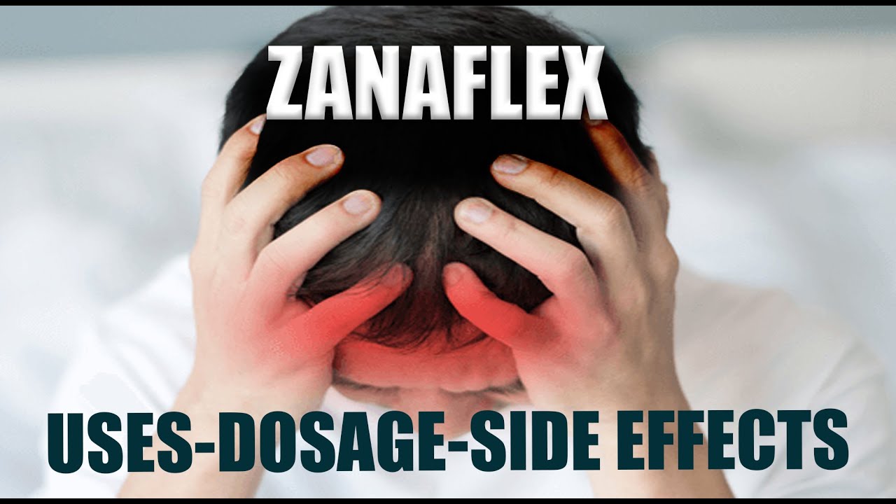 ZANAFLEX (Tizanidine)  Uses, Dosage, Side Effects and more... #health  #sideeffects #tizanidine