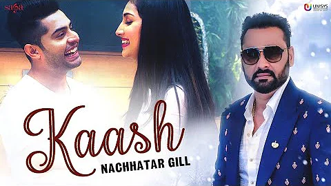 Kaash Main Oh Hova - Nachhatar Gill New Punjabi Songs 2019 | Punjabi Love Songs