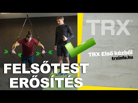 TRX Első kézből - Felsőtest erősítő gyakorlatok (TOLJÁTOK!!!) KOWABUNGA