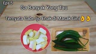 Masak Cabe Ijo | Menu Simpel Sehari hari | Mari Masak | Eps 5