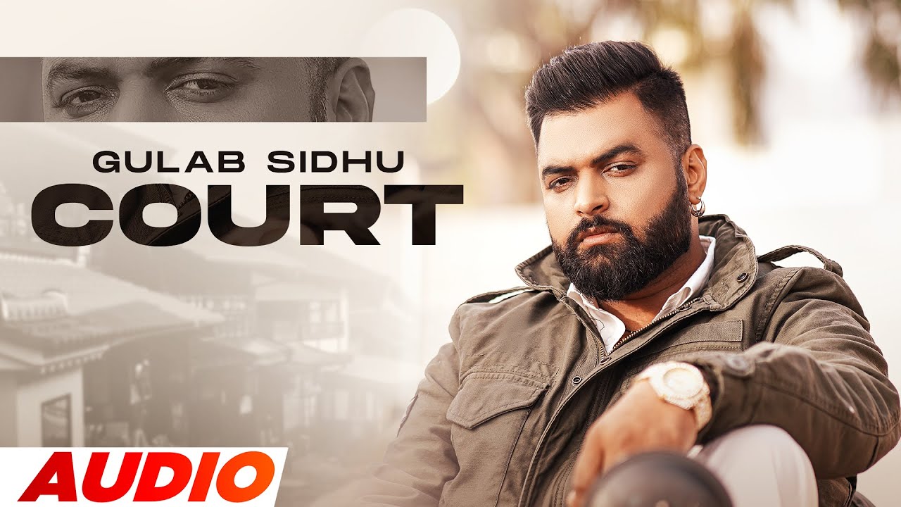 Court (Full Audio) | Gulab Sidhu | Jassi Jawanda | The Kidd | New Punjabi Songs 2023 | Speed Records