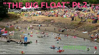 THE BIG FLOAT #9 Portland, Oregon 2019 Pt.2*