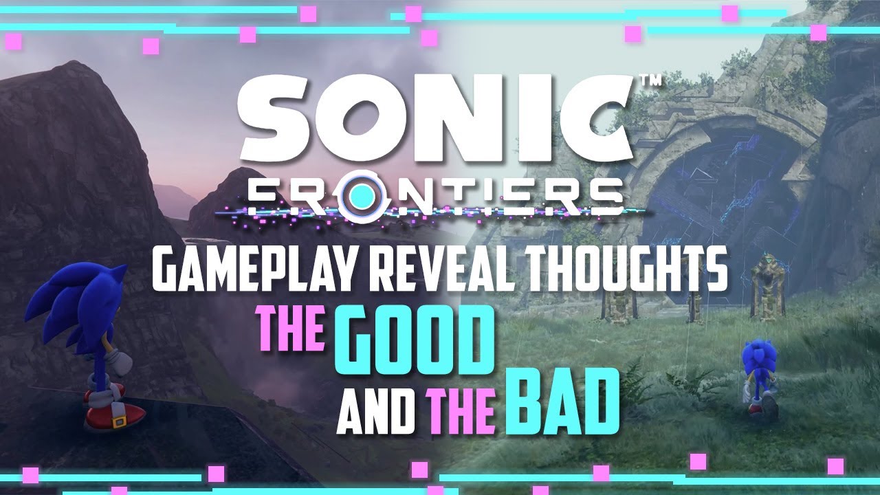 Sonic Frontiers Gameplay Reveal - The Good And The Bad - YouTube