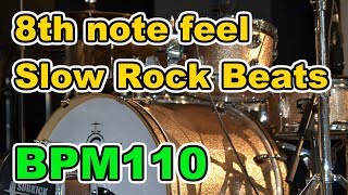 【Drum Loop】8th note feel "Slow Rock Beats" 30minutes【BPM110】