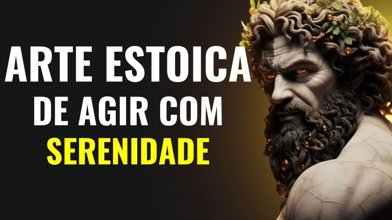 "ATARAXIA: A Arte  ESTOICA De Agir  Com Serenidade Diante Do Caos"| Estoicismo