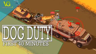 Dog Duty: First 40 Minutes of Gameplay | No Commentary