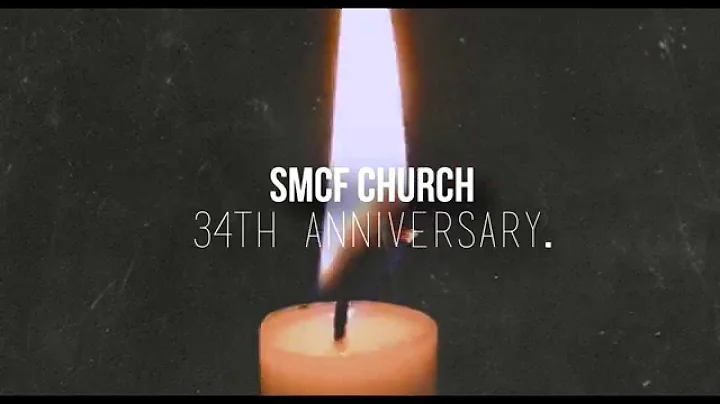 SMCF Church 34th Anniversary teaser