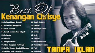 Best Of Chrisye Full Album Tembang Kenangan TANPA IKLAN