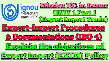 IBO 4: UNIT 1 : OBJECTIVES OF EXPORT-IMPORT (EXIM) POLICY : JUNE/DECEMBER EXAMS
