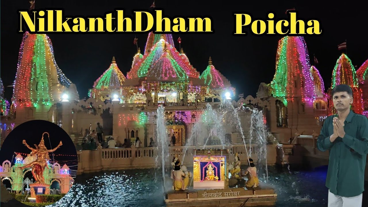 Nilkanth Dham Poicha Temple || Shri Swaminarayan Mandir ||#EP-3