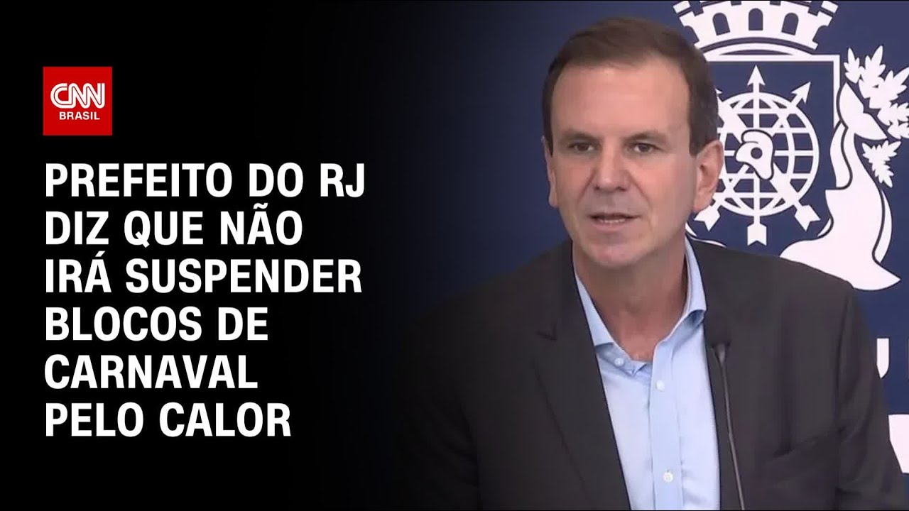 Prefeito do RJ diz que não irá suspender blocos de Carnaval pelo calor | AGORA CNN