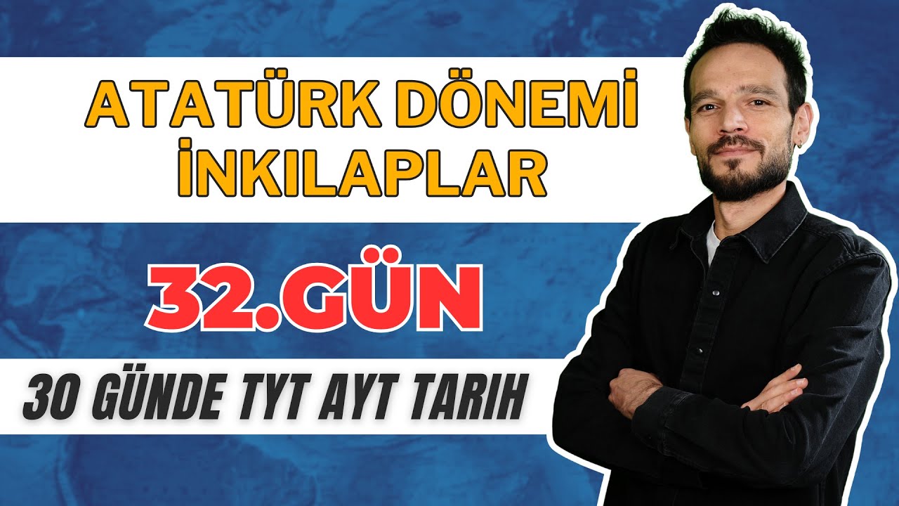 30 GÜNDE YKS TARİH KAMPI 32. GÜN :)) ATATÜRK İNKILAPLARI #inkılaplar