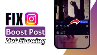 How To Fix Instagram BOOST POST Option Not Showing 2026