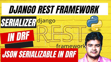 6. Serializer in DjangoRestFramework || JSON Serializable in DjangoRestFramework || queryset to JSON
