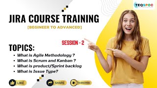 JIRA Training Session #2 - Agile Methodology Overview | Scrum and Kanban