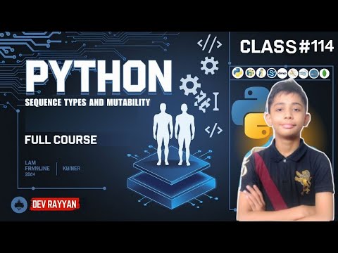 PYTHON SEQUENCE TYPES AND MUTABILITY | Python Tutorial - Lesson #114
