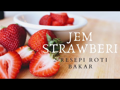 Video: Beberapa Resipi Untuk Jem Strawberi