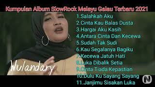 Kumpulan 10 lagu album SlowRock Melayu Galau Terbaru 2022Official