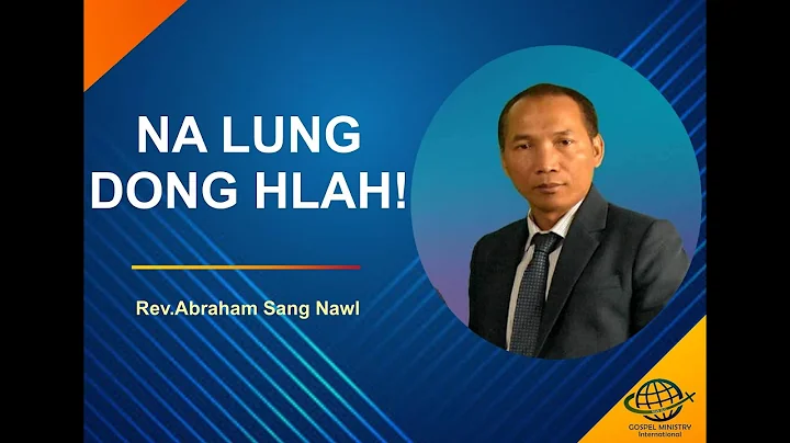 ! - Rev. Abraham Sang Nawl