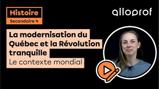 La modernisation du Québec et la Révolution tranquille : le contexte mondial | Histoire | Alloprof