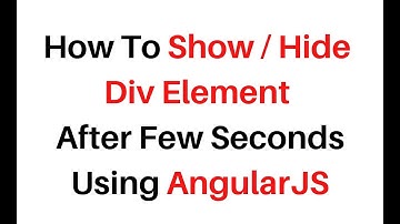 div show hide after few seconds time delay in angularjs