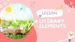 Understanding Literary Elements