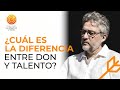 P&R: ¿Cuál es la diferencia entre DON y TALENTO? - Escuela Humanista Digital