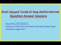Question answer sessions  allama sayyed shaah turaab ul haque alaihirrehmah  1747