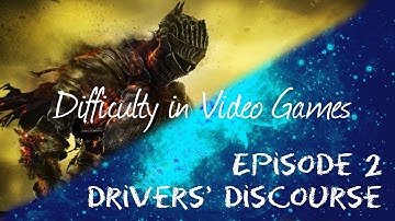 Difficulty in Video Games PART 1 | Drivers