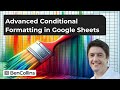 Advanced conditional formatting in google sheets