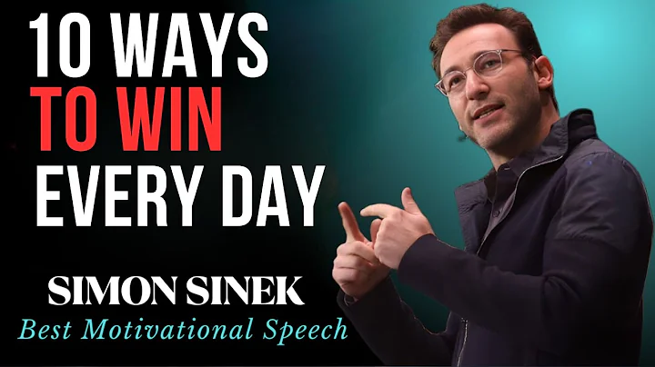 10 Ways to Win Every Day || Best Motivational Speech By Simon Sinek ||#simonsinek