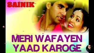 Meri Wafayen Yaad Karoge | Kumar Sanu & Asha Bhosle| Sainik