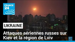 Guerre en Ukraine : attaques aériennes russes sur Kiev et la région de Lviv • FRANCE 24