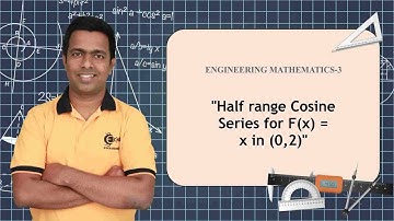 Half Range Cosine Series For F(x) = x in (0, 2) - Fourier Series - Engineering Mathematics 3