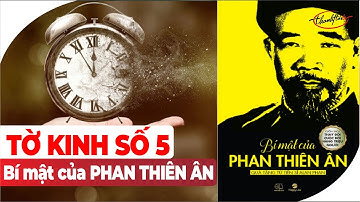 🌺 Tờ Kinh số 5: Tôi sẽ sống như là ngày Cuối. Cuốn sách thay đổi cuộc đời: Bí mật của Phan Thiên Ân