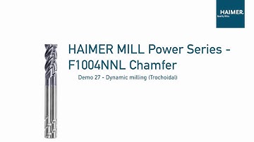 Dynamic milling (Trochoidal) with HAIMER MILL Power Series - F1004NNL Chamfer