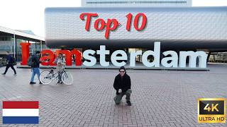 AMSTERDAM TOP 10 THINGS TO SEE AND DO! (4K)