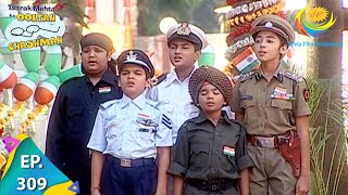 Taarak Mehta Ka Ooltah Chashmah - Episode 309 - Full Episode