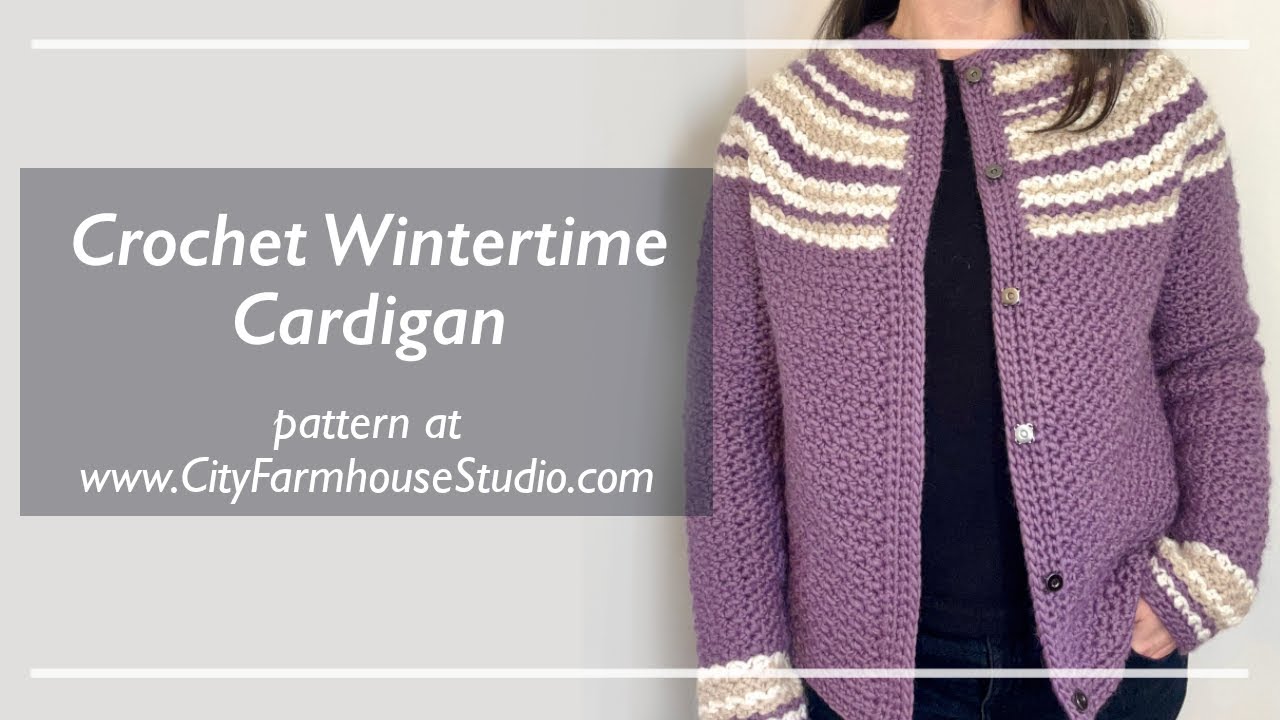 Crochet Wintertime Cardigan Pattern Tutorial 