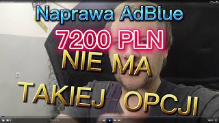 Naprawa Adblue za 7000PLN ? NIE MA takiej opcji ! Zrobimy to lepiej ;-)