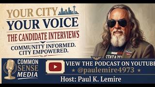 YOUR CITY YOUR VOICE - YOUR VOTE Oct 6 2026 - The Candidate Interviews - ROB BARRANCA for Council