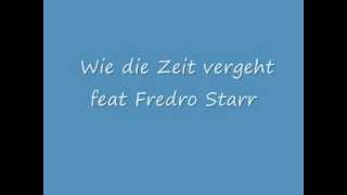 Wie die Zeit vergeht feat Fredro Starr